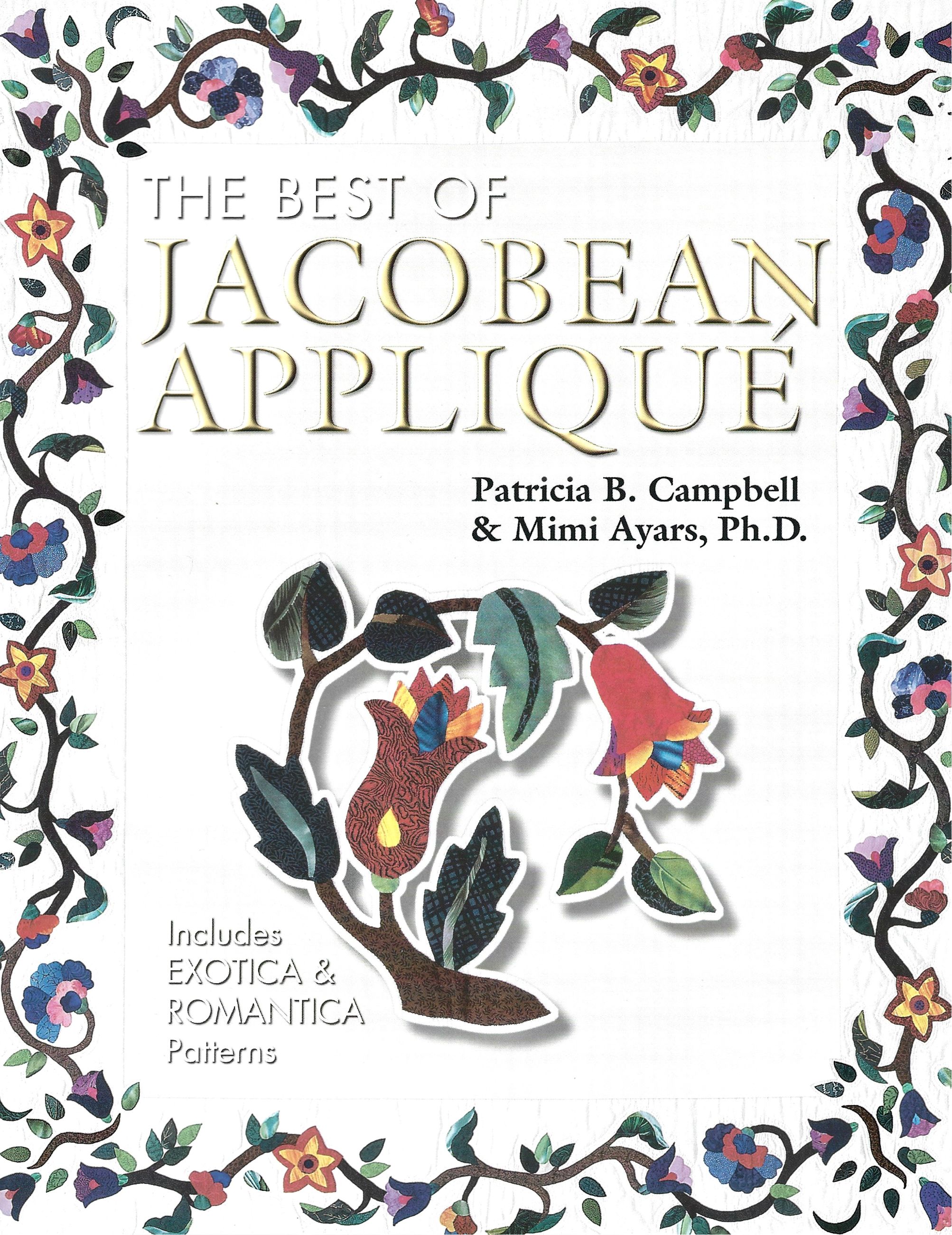 Photo of THE BEST OF JACOBEAN APPLIQUE by PATRICIA B. CAMPBELL & MIMI AYARS Ph.D