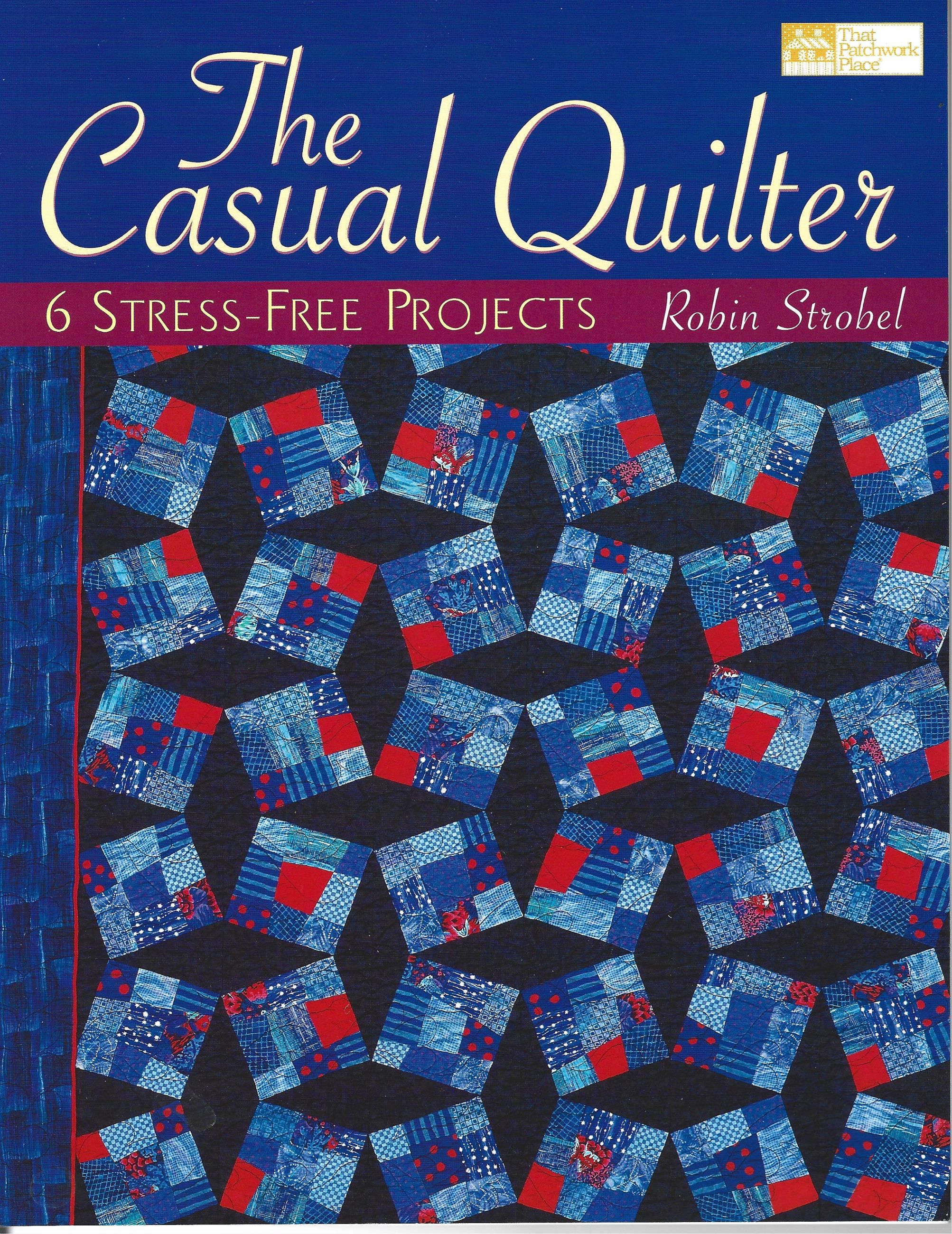 Photo of QUILTING BOOK - THE CASUAL QUILTER by ROBIN STROBEL
